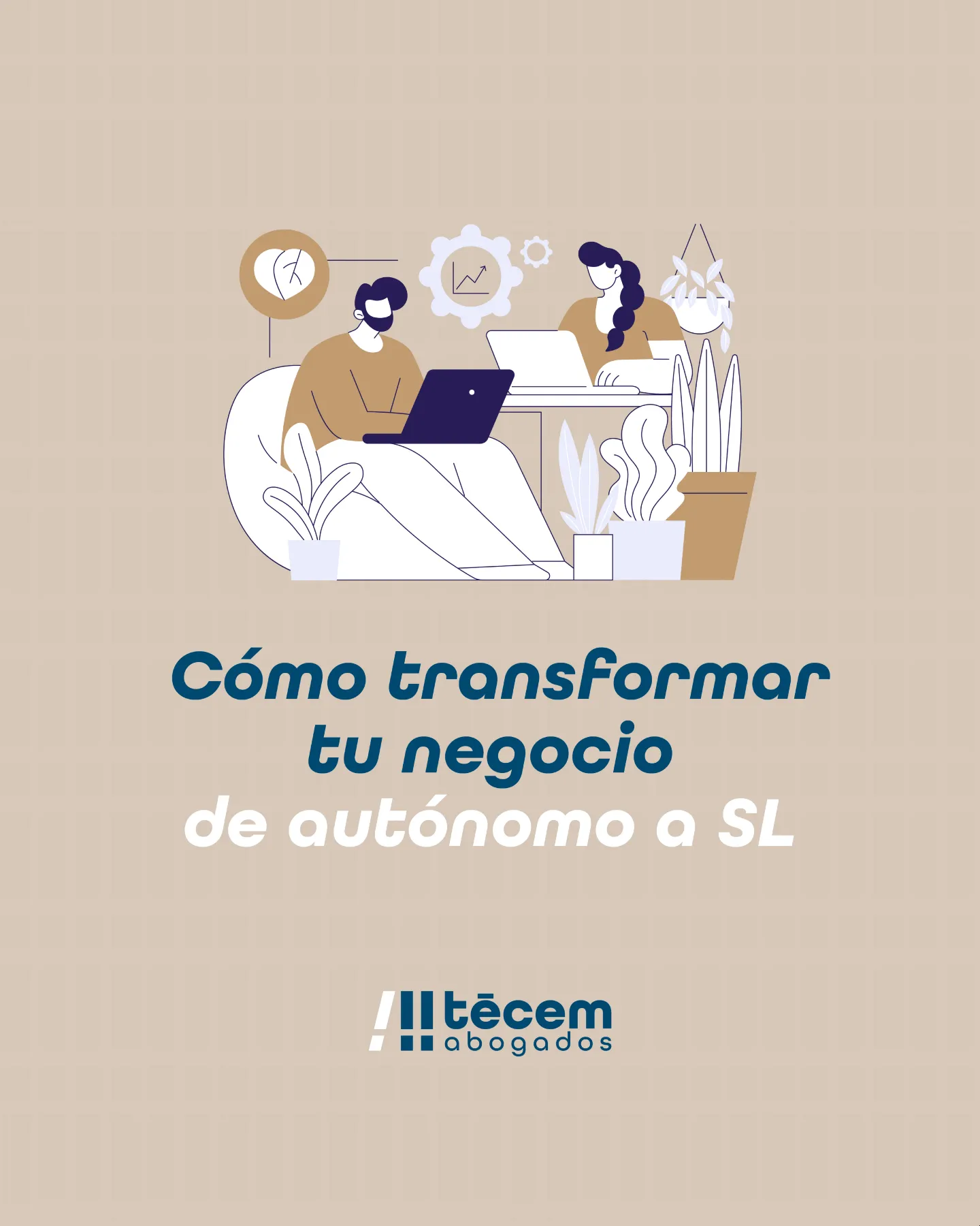 Gráfica de Tecem Abogados sobre el paso de autónomo a SL con dos profesionales trabajando con portátiles